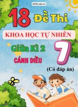 Tổng hợp 18 Đề thi KHTN 7 giữa Kì 2 Cánh Diều (Kèm đáp án)